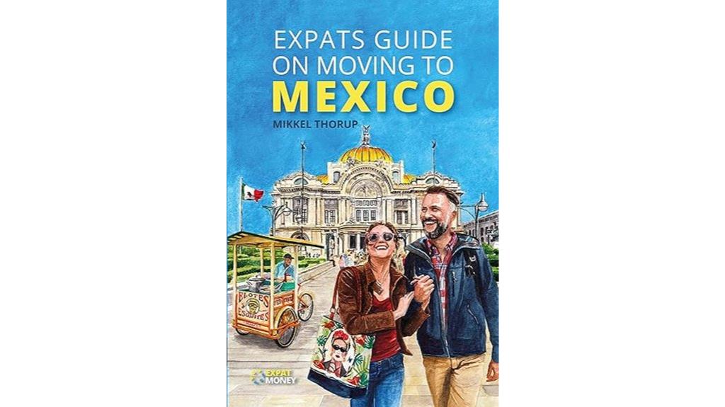 moving to mexico guide